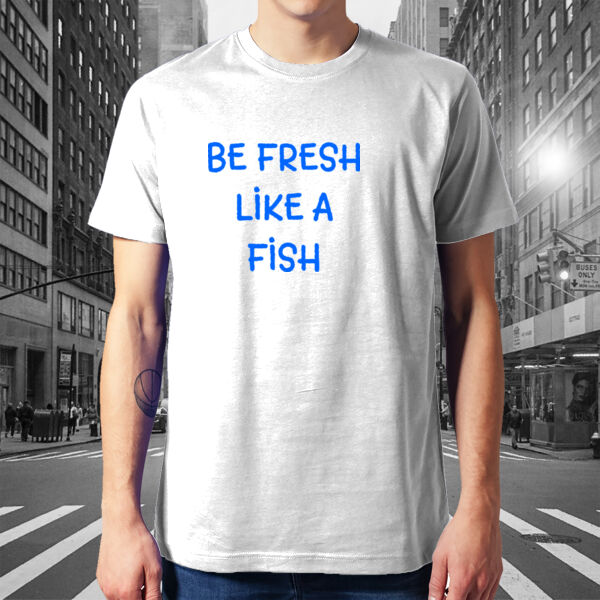BE FRESH LIKE A FISH Thumbnail